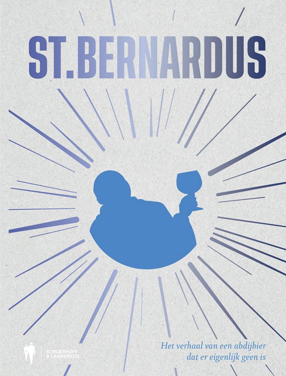 St.Bernardus. Het verhaal van een abdijbier dat er eigenlijk geen is (24,99 euro), Borgerhoff & Lamberigts.
