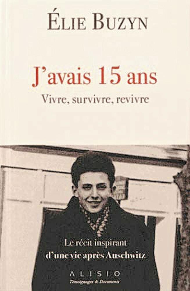 (2) J'avais 15 ans, Vivre, survivre, revivre, par Elie Buzyn, Alisio poche, 158 p.