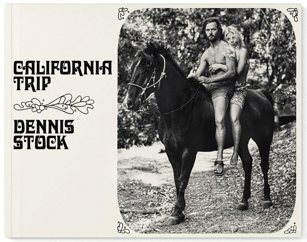 California Trip,  par Dennis Stock,  éd. Anthology,  192 p.