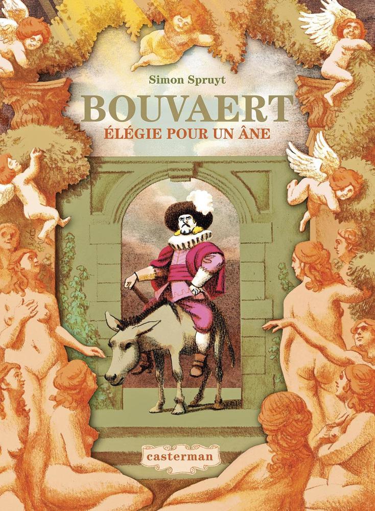 (1) Bouvaert. Elégie pour un âne, par Simon Spruyt, Casterman, 200 p.