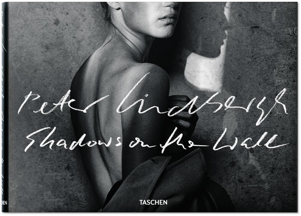 Shadows on the Wall, par Peter Lindbergh, Taschen, 288 pages.