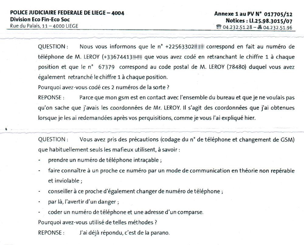 Extrait de l'un des interrogatoires d'Alain Mathot. Ici, sur le codage du numéro de téléphone de Philippe Leroy par le député-bourgmestre.