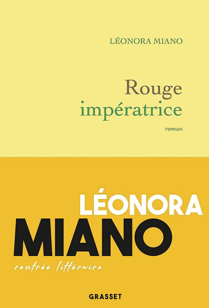 (1) Rouge impératrice, par Léonora Miano, Grasset, 608 p.