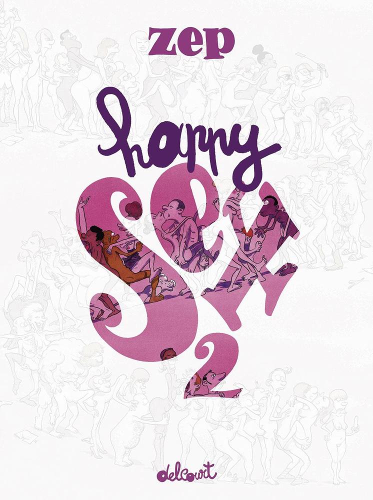 (1) Happy Sex 2, par Zep, Glénat, 64 p.