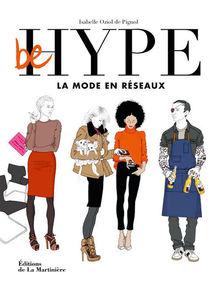 Les maîtres de la hype, des réseaux sociaux et