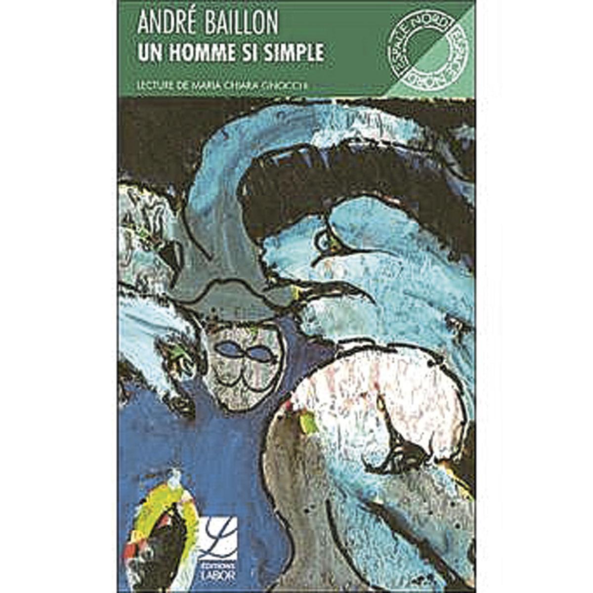 Un homme si simple, par André Baillon, éd. Espace Nord, 220 p.