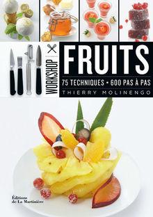 Les recettes de Thierry Molinengo, amoureux des fruits