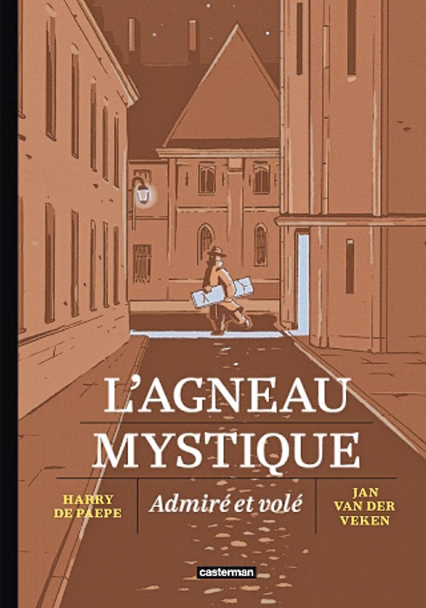 (1) L'Agneau mystique, par Harry de Paepe et Jan Van der Veken, traduit du néerlandais par Lieven Van der Auwera Casterman, 112 p.