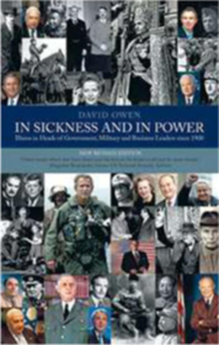 Dans son livre In Sickness and in Power (Dans la maladie et le pouvoir) paru en 2008, David Owen examine le rôle de la maladie dans les prises de décision des chefs d'État durant les 100 dernières années.