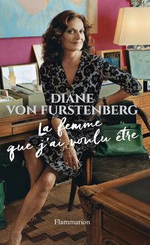 Diane von Furstenberg ou l'élégance d'être soi