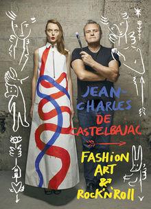 Fashion, Art & Rock'n'Roll: 50 ans de Jean-Charles de Castelbajac point par point