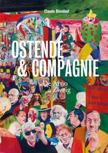 Ostende et Compagnie, d'Arno à Zweig, éditions Racines, 19,99 euros