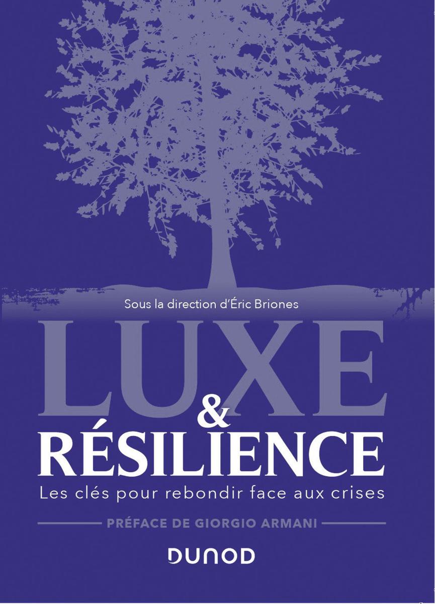 Luxe & Résilience, par Eric Briones, Dunod. dunod.com et journalduluxe.fr