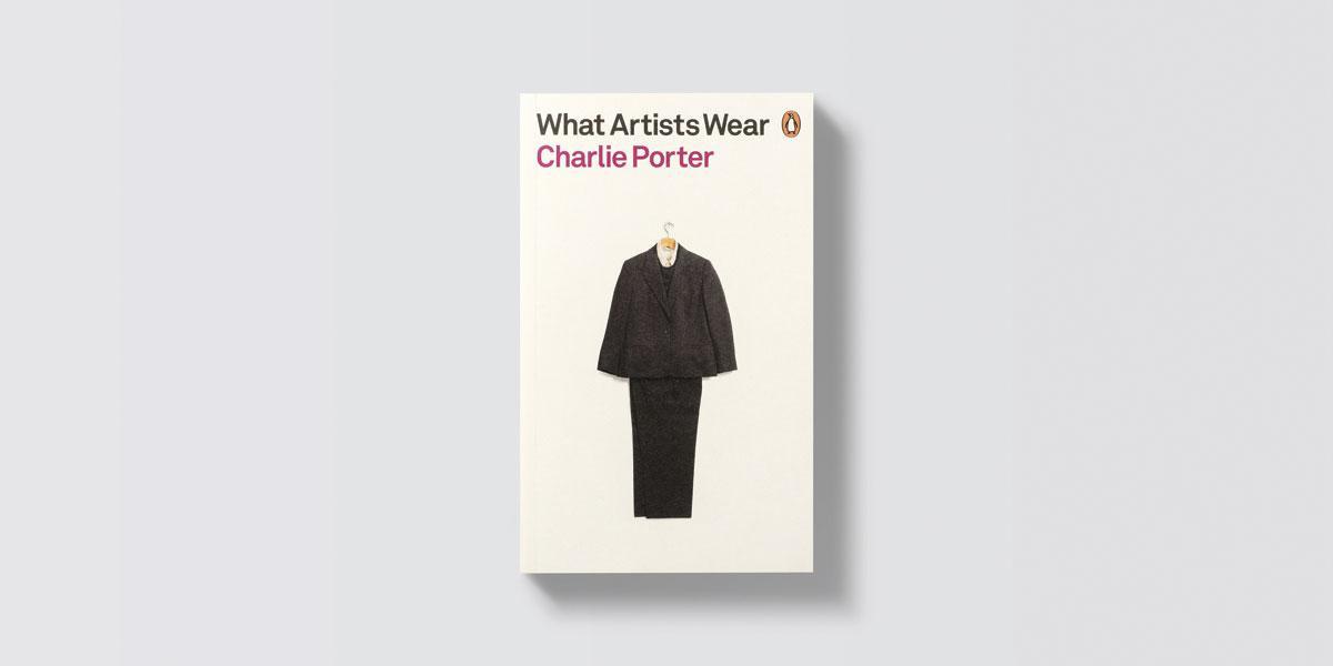 What Artists Wear, par Charlie Porter, Penguin Books, 19,95 euros.