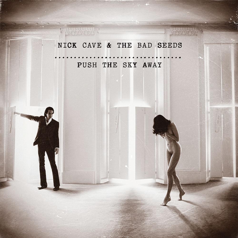 3. Nick Cave & The Bad Seeds Push the Sky Away (2013)