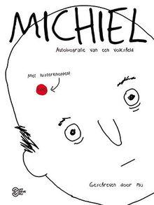 De objectieve review van Sociaal Incapabele Michiels autobiografie (door Michiel zelf)