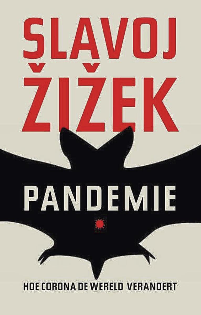 Filosoof Slavoj Zizek giet de coronacrisis in een nieuwe maatschappijvorm in 'Pandemie'