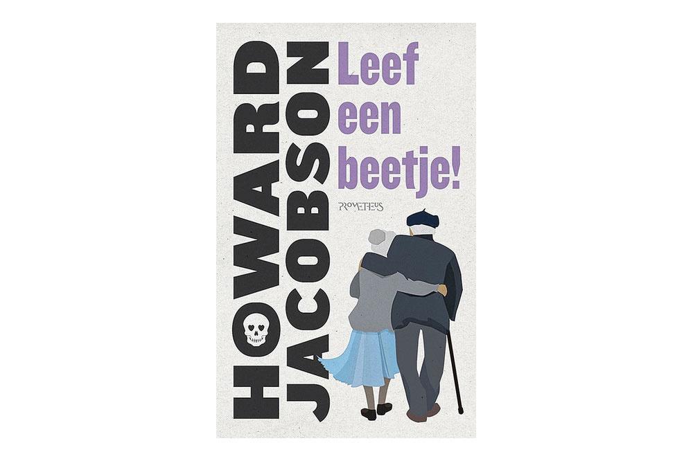 'Leef een beetje!' van Howard Jacobson: vermakelijke tango tussen hoogbejaarden