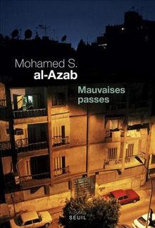 Mohamed S. Al-Azab - Mauvaises passes