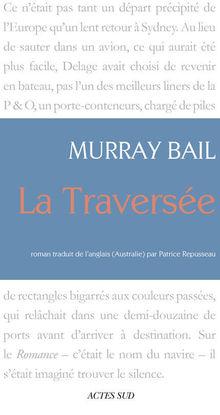 Murray Bail - La traversée