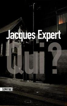 Jacques Expert - Qui?