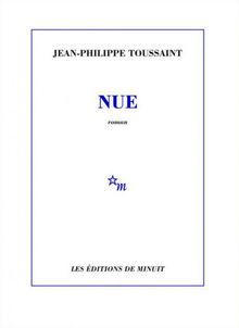 Jean-Philippe Toussaint - Nue