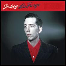 Pokey Lafarge - Pokey Lafarge