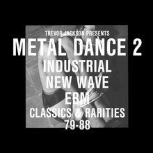 Trevor Jackson presents Metal Dance 2