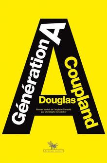Chronique livre: Douglas Coupland - Génération A