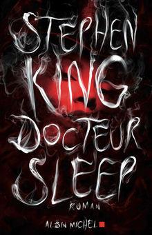 Chronique livre: Stephen King - Docteur Sleep