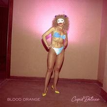 Chronique CD: Blood Orange - Cupid Deluxe