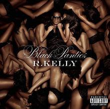Chronique CD: R. Kelly - Black Panties