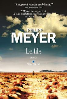 Le livre de la semaine: Le Fils, de Philipp Meyer