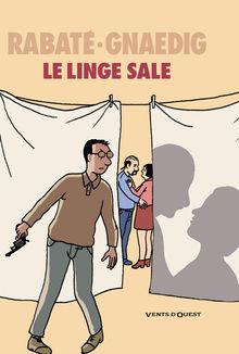 La BD de la semaine: Le Linge sale, de Rabaté et Gnaedig