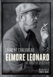 Le livre de la semaine: Elmore Leonard, un maître à écrire