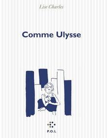[Livre de la semaine] Comme Ulysse, de Lise Charles