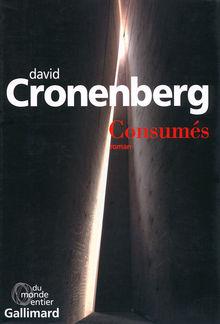 [Le livre de la semaine] Consumés, de David Cronenberg