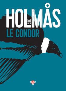 [Le livre de la semaine] Le Condor, de Stig Holmås