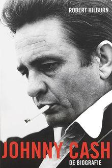 Robert Hilburn, Johnny Cash - De biografie, Spectrum, 752 blz.