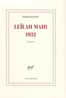 [Le livre de la semaine] Leïlah Mahi 1932, de Didier Blonde