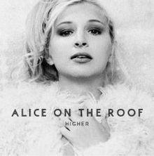 Alice on the Roof: 