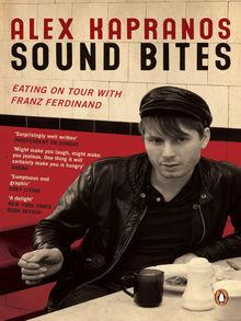 Eating on tour with Franz Ferdinand