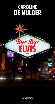 Bye Bye Elvis: une image étonnante du King