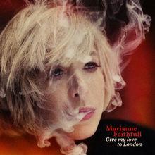 L'album de la semaine: Marianne Faithfull - Give My Love to London