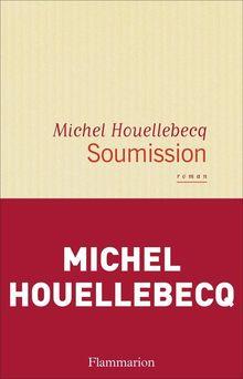 Michel Houellebecq, une fable politique qui sent bon le souffre de la provocation