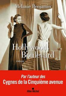 Hollywood Boulevard, de Melanie Benjamin, Éditions Albin Michel, 510 pages.
