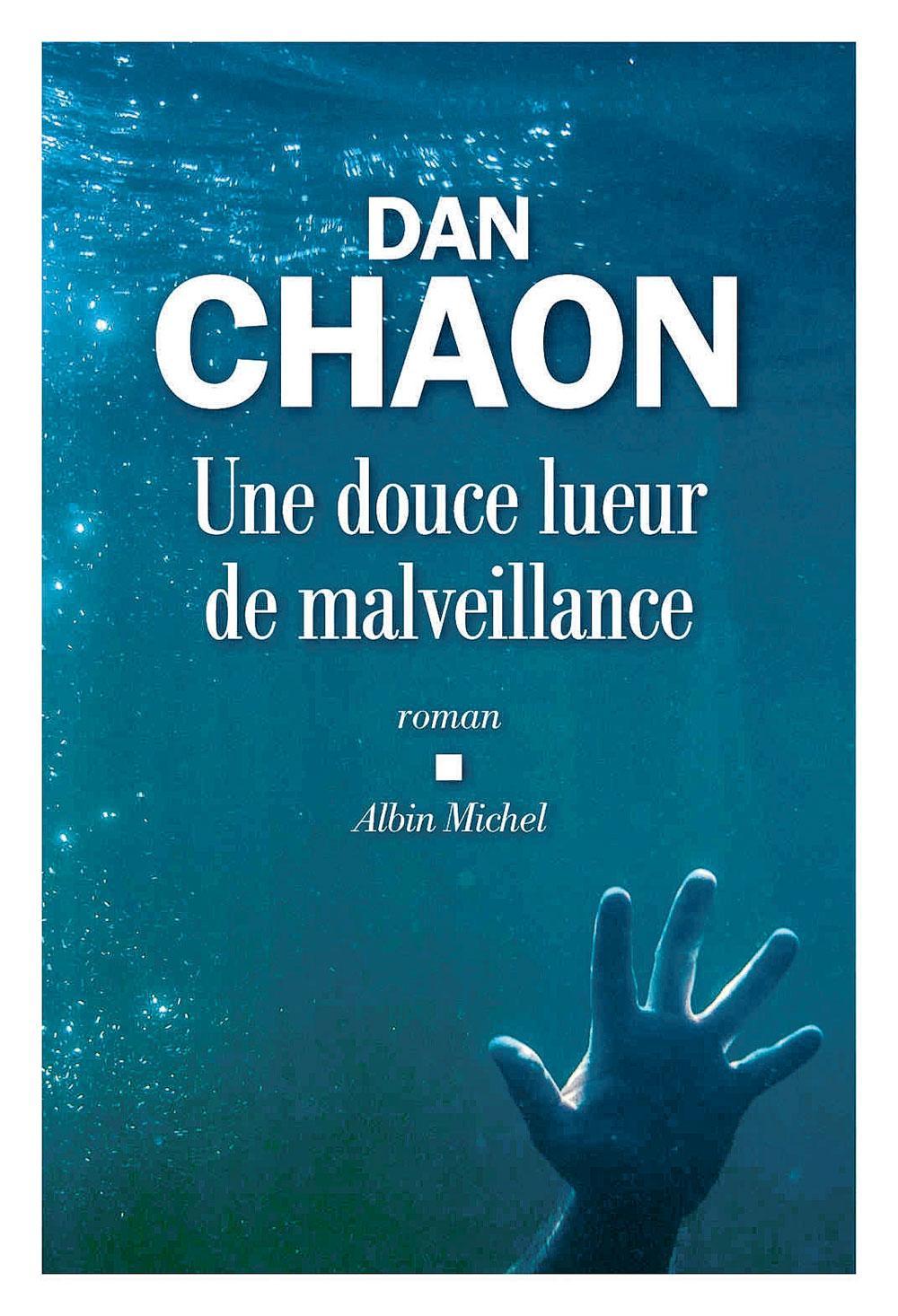 Une douce lueur de malveillance, par Dan Chaon, éd. Albin Michel, traduit de l'anglais (Etats-Unis) par Hélène Fournier, 527 p.