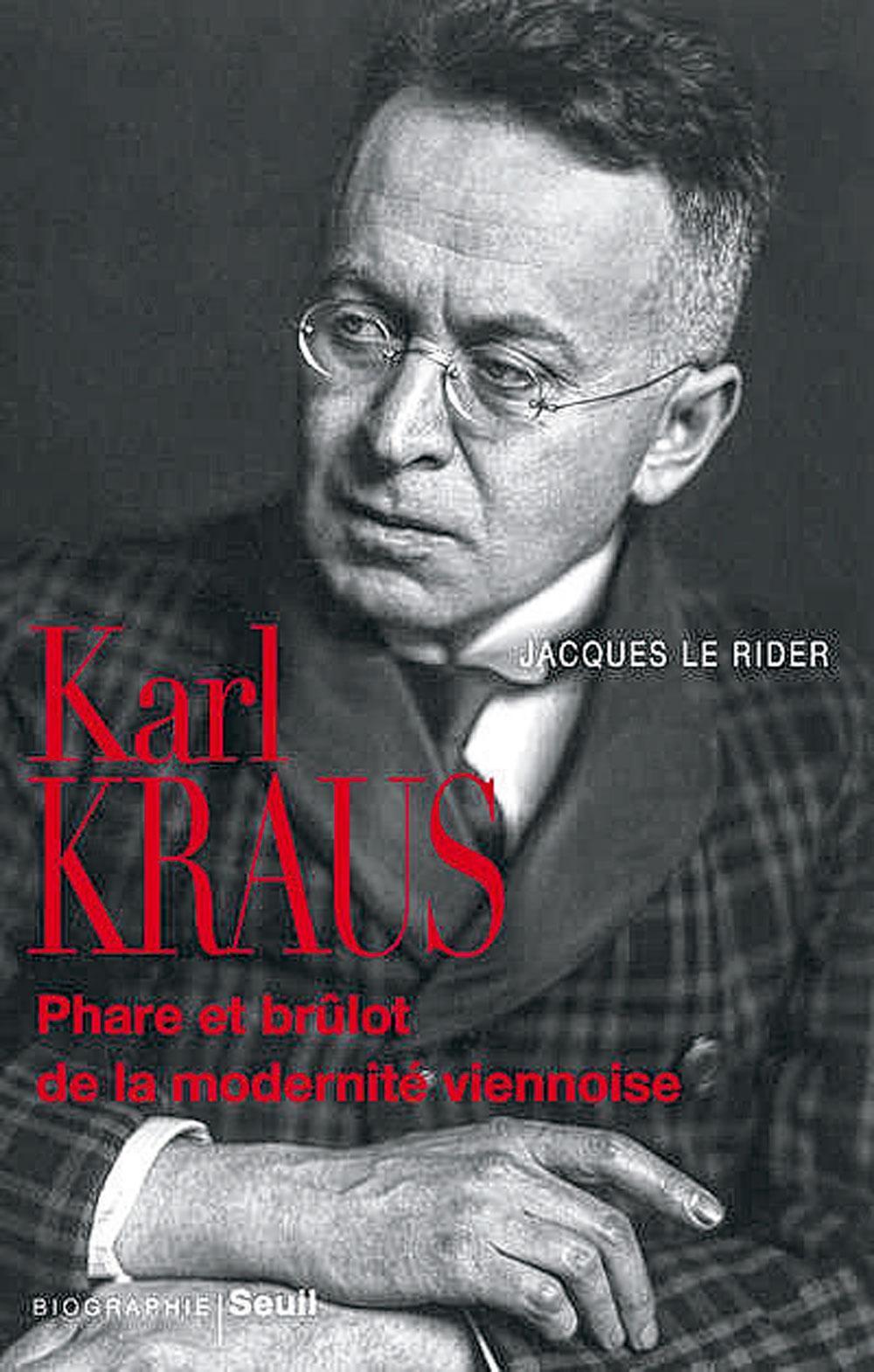 Karl Kraus. Phare et brûlot de la modernité viennoise 