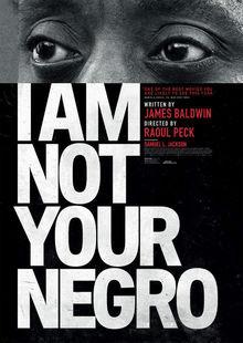 [Le film de la semaine] I'm Not Your Negro, de Raoul Peck