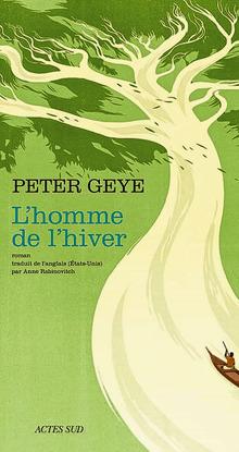 Peter Geye - L'Homme de l'hiver